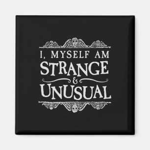 Aimant Je Suis Moi-Même Étrange Et Inhabituel Halloween A