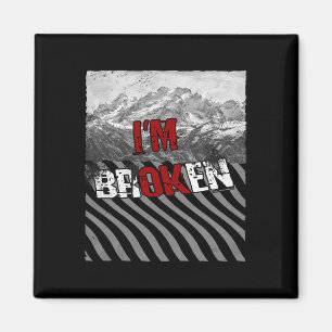 Aimant Je suis OK Broken - Je suis Broken Overdose Awaren