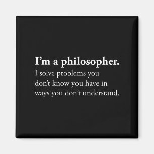 Aimant Je Suis Philosophe Et J'Ai Résolu Des Problèmes Qu