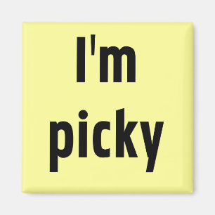 Aimant Je suis Picky Tshirts and Gifts
