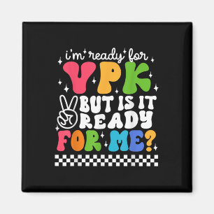 Aimant Je Suis Prêt Pour Vpk Mais Est-Il Prêt Pour Moi Pr