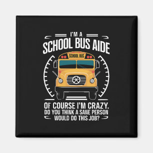 Aimant Je suis un aide en autobus scolaire drôle Retour à