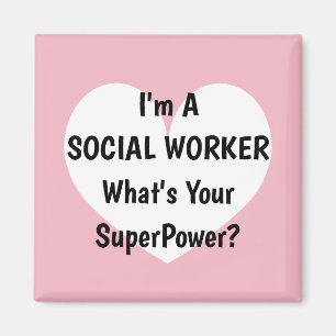 Aimant Je suis un assistant social ce qui est la votre