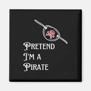 Aimant Je suis un costume d'Halloween Pirate Lazy facile