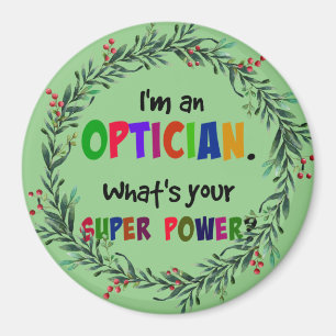 Aimant Je suis un Opticien, humour de Noël