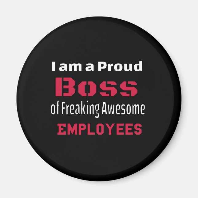 Aimant Je suis un patron fier de Freaking Awesome Employé (Devant)