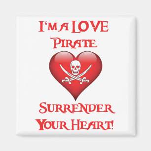 Aimant Je suis un Pirate d'Amour - Rendez votre coeur