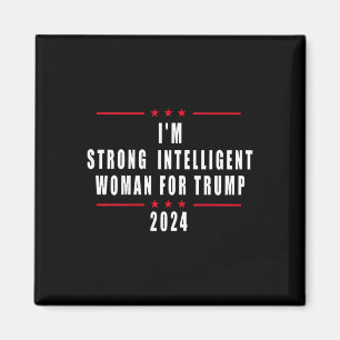 Aimant Je suis une femme forte et intelligente pour Trump
