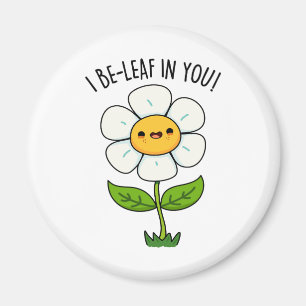 Aimant Je Suis Une Feuille En Toi Fleur Drôle Et Pun Feui