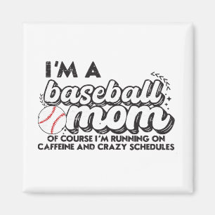 Aimant Je suis une maman de baseball Bien sûr que je cour