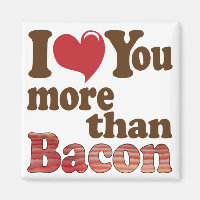 Je T'Aime Plus Que Bacon
