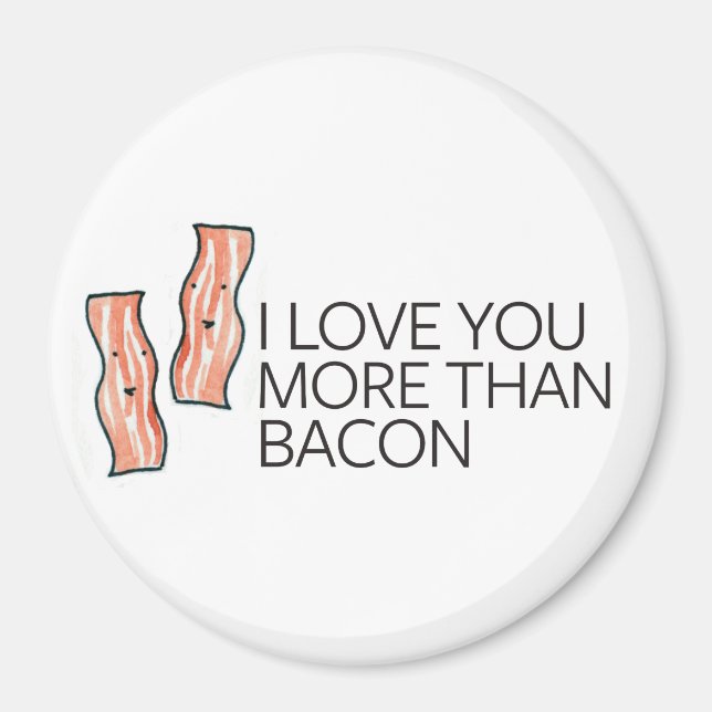 Aimant Je t'aime plus que Bacon (Devant)