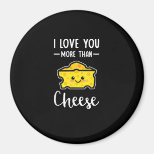 Aimant Je t'aime plus que le fromage Funny Kawaii Saint-V