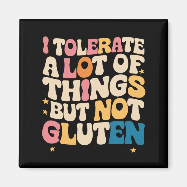 Aimant Je Tolère Beaucoup De Choses Mais Pas De Gluten (Devant)