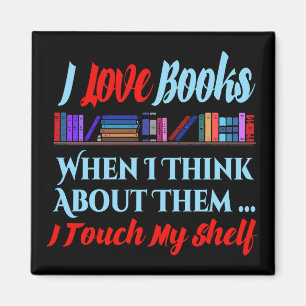 Aimant Je Touche Mon Étagère Livre Humour Lover