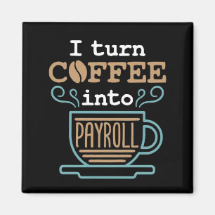 Aimant Je Transforme Le Café En Paie