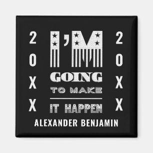 Aimant Je vais faire en sorte que ça se passe une citati