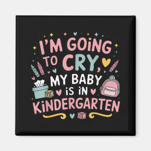 Aimant Je Vais Pleurer Mon Bébé Est En maternelle D'Abord