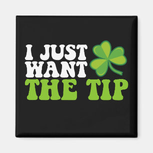 Aimant Je veux juste le Shamrock du bout St Patrick's Day