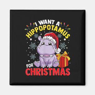 Aimant Je veux un hippopotame pour Noël 