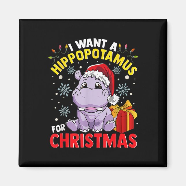 Aimant Je Veux Un Hippopotame Pour Noël (Devant)