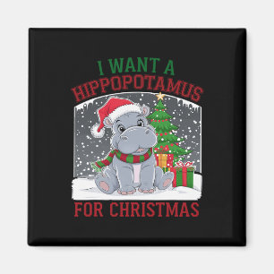 Aimant Je Veux Un Hippopotame Pour Noël Mignonne