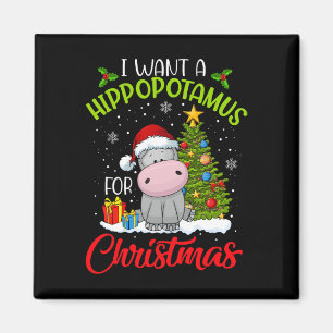 Aimant Je veux un hippopotame pour Noël Xmas Hippo Pour