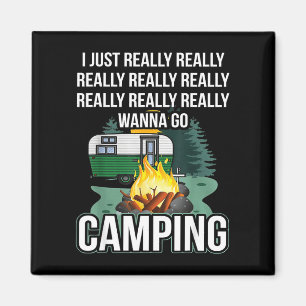 Aimant Je veux vraiment vraiment aller camper 