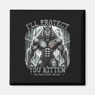 Aimant Je vous protégerai Kitten Alpha Wolf Funny Graphic