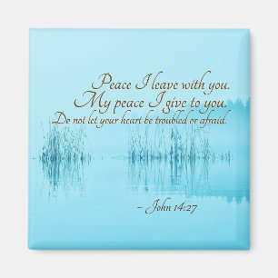 Aimant Jean 14:27 Jésus dit : "Paix, je pars avec toi,"