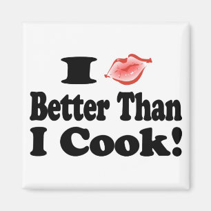 Aimant J'embrasse mieux que je cuisine !