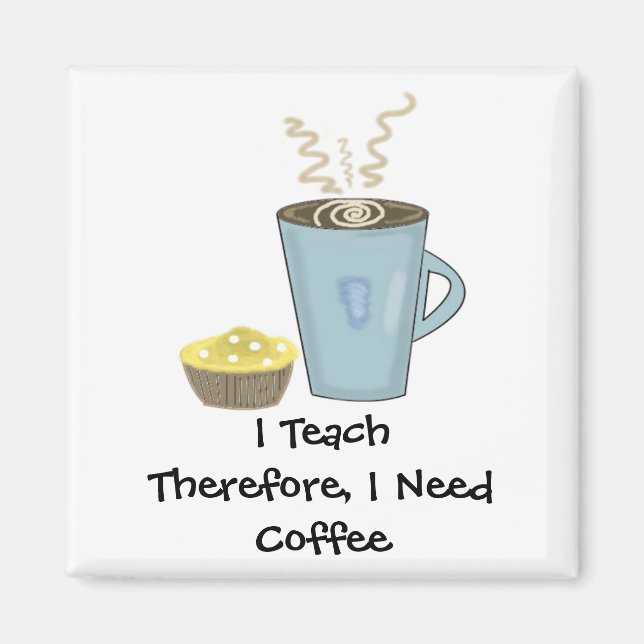 Aimant J'Enseigne La Conception Du Café En Disant : (Devant)