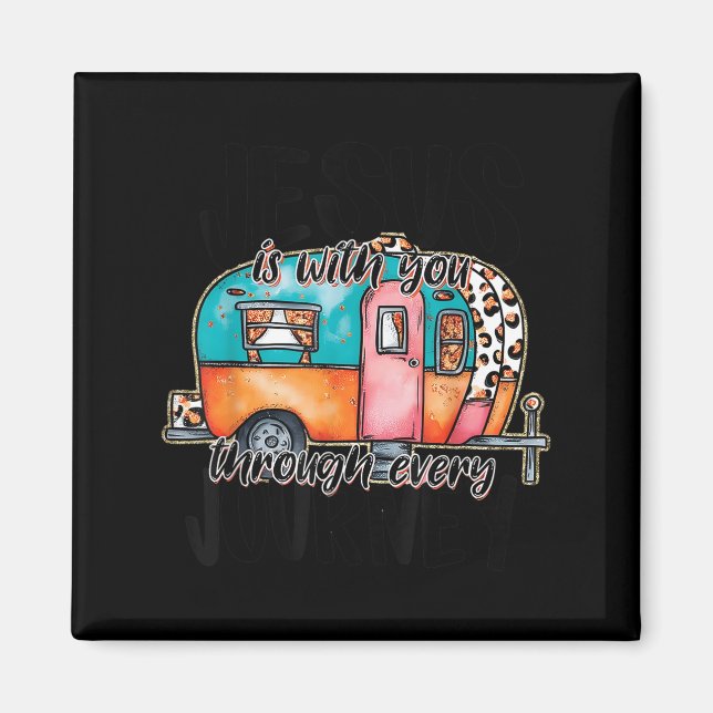Aimant Jesus Is With You Through Every Journey Camper Chr (Devant)