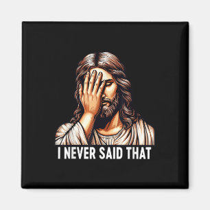 Aimant Jésus Je n'ai jamais dit ça Jésus Déception Dieu H