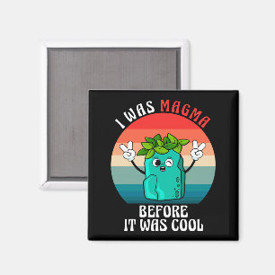 Aimant J'Étais Magma Avant D'Être Géologue En Géologie Co