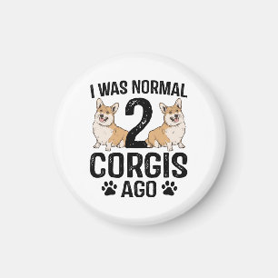 Aimant J'étais normal il y a 2 Corgis Chien