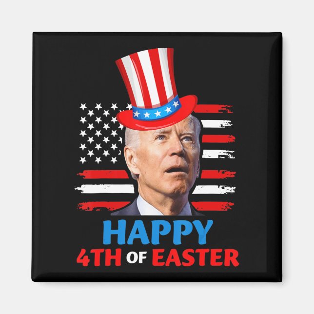 Aimant Joe Biden Funn 4 juillet Joyeux 4ème Du Con de Pâq (Devant)