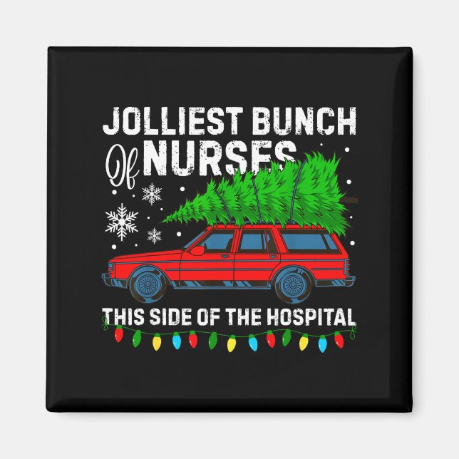 Aimant Jolliest Bunch Of Nurses This Side Of The Hostal C (Devant)