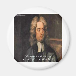 Aimant Jonathan Swift Live Life Humor Quote