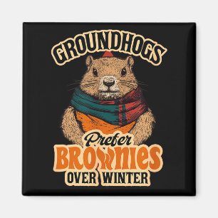 Aimant Jour de la marmotte drôle Les marmottes préfèrent