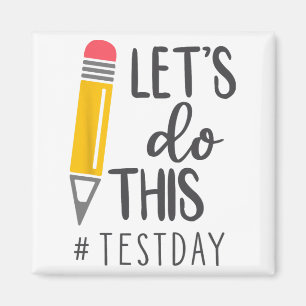 Aimant Jour de test Vous Avez Ce Jour de test Enseignant