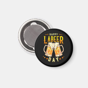 Aimant Joyeuse Fête du Travail Bière Drôle