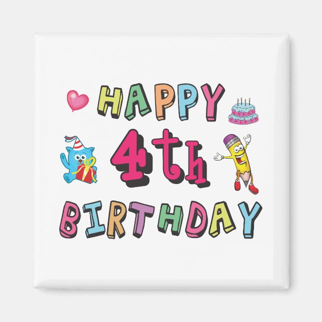 Aimant Joyeux 4e anniversaire. 4 ans b-jour. (Devant)