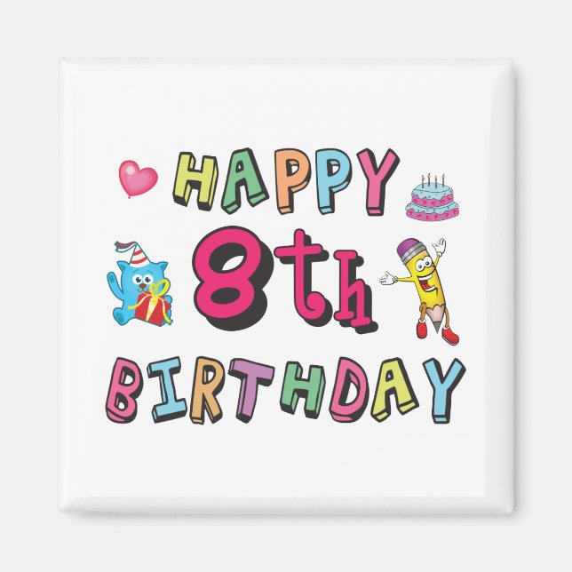 Aimant Joyeux 8 Anniversaire. 8 ans avant jour. (Devant)