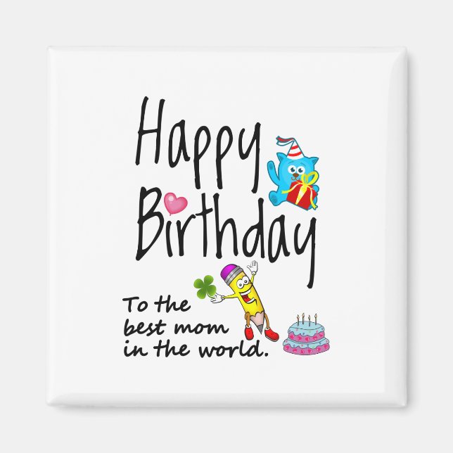 Aimant Joyeux anniversaire à la meilleure maman du monde (Devant)