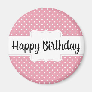 Aimant Joyeux Anniversaire Pink Polka Dot Round Cadeau