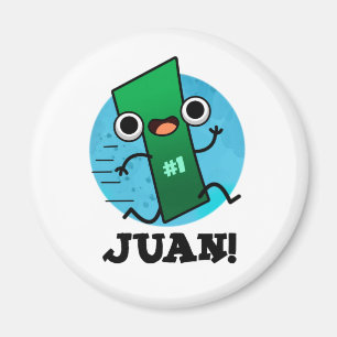 Aimant Juan Funny Mexicain Numéro Un Pun