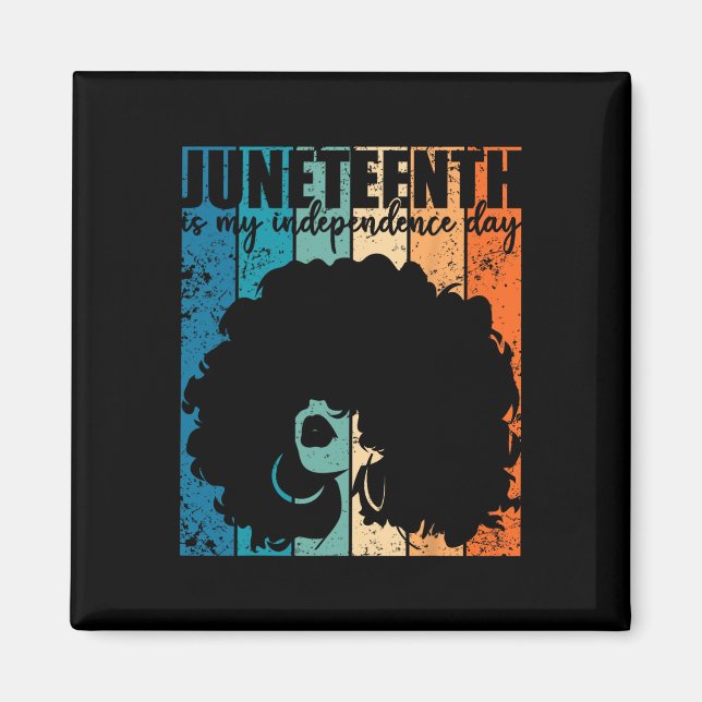 Aimant Juneteenth My Independence Day Retro Afro Women Me (Devant)