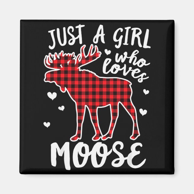 Aimant Just A Girl Who Loves Moose Buffalo Plaid Christma (Devant)