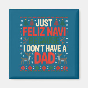 Aimant Juste Feliz Navi Parce Que Je N'ai Pas De Papa Moc